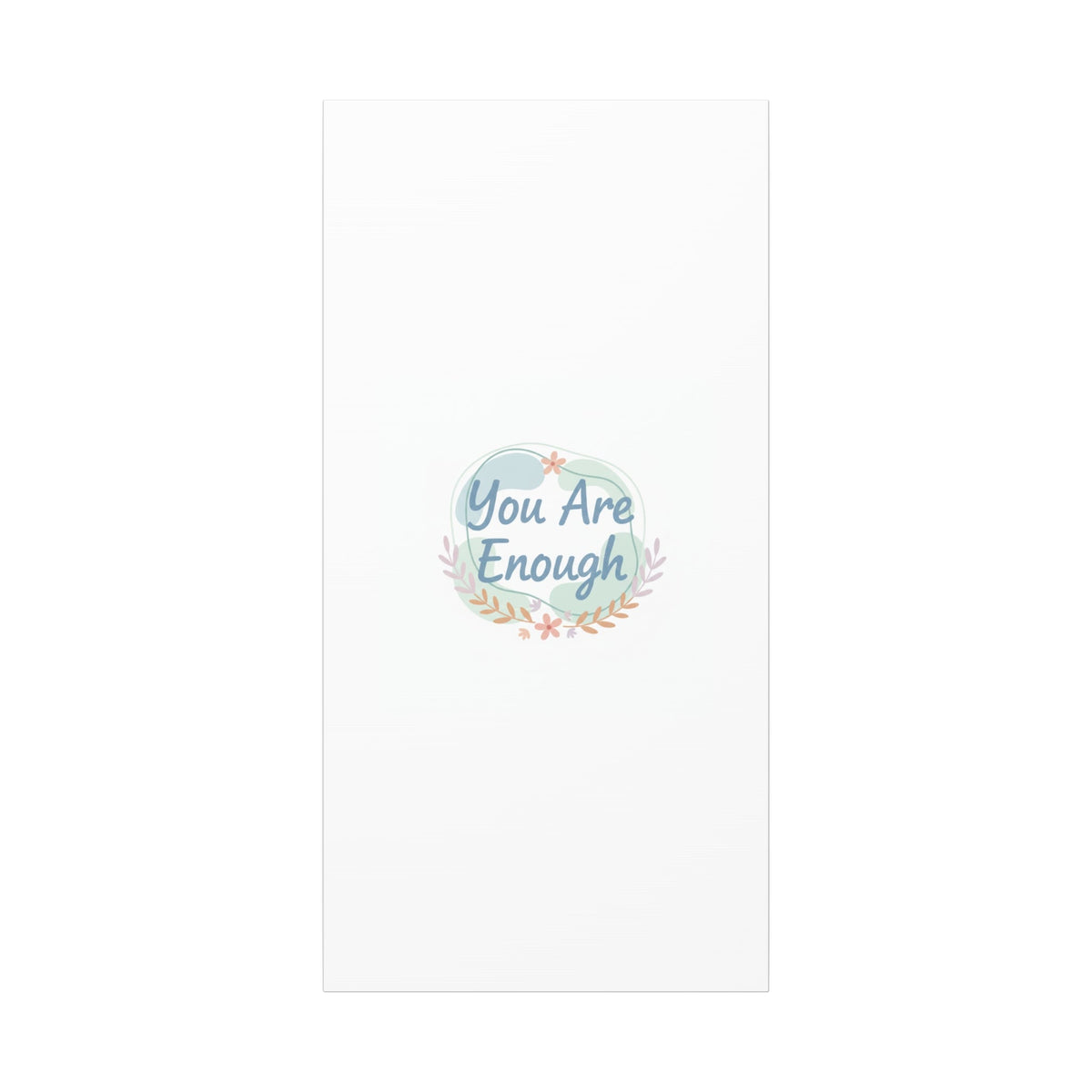 You Are Enough Canvas, Mental Health Art | Supportive Affirmation Wall Decor