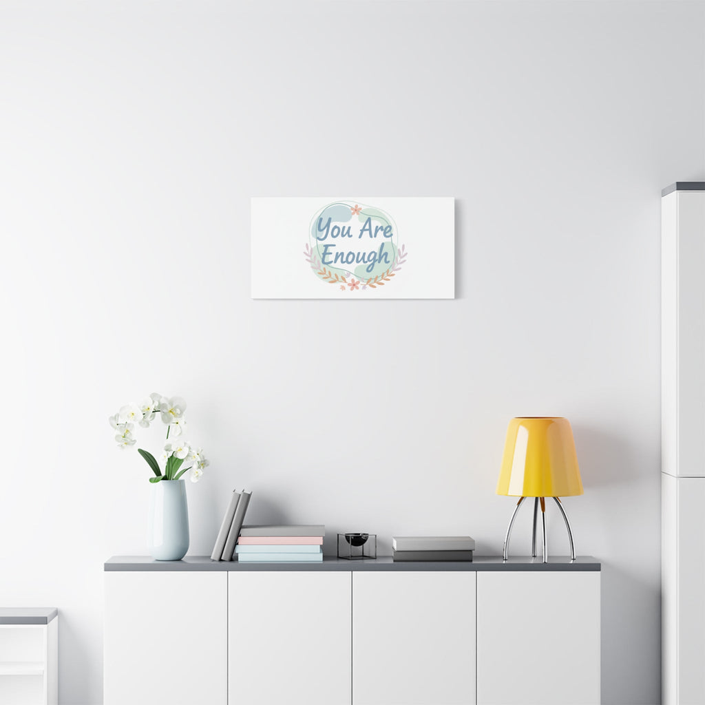You Are Enough Canvas, Mental Health Art | Supportive Affirmation Wall Decor