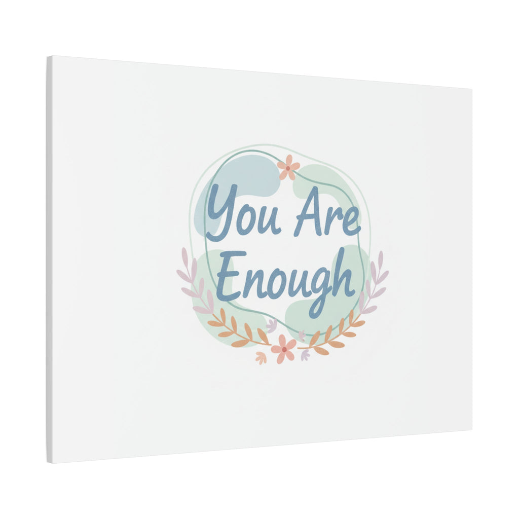 You Are Enough Canvas, Mental Health Art | Supportive Affirmation Wall Decor