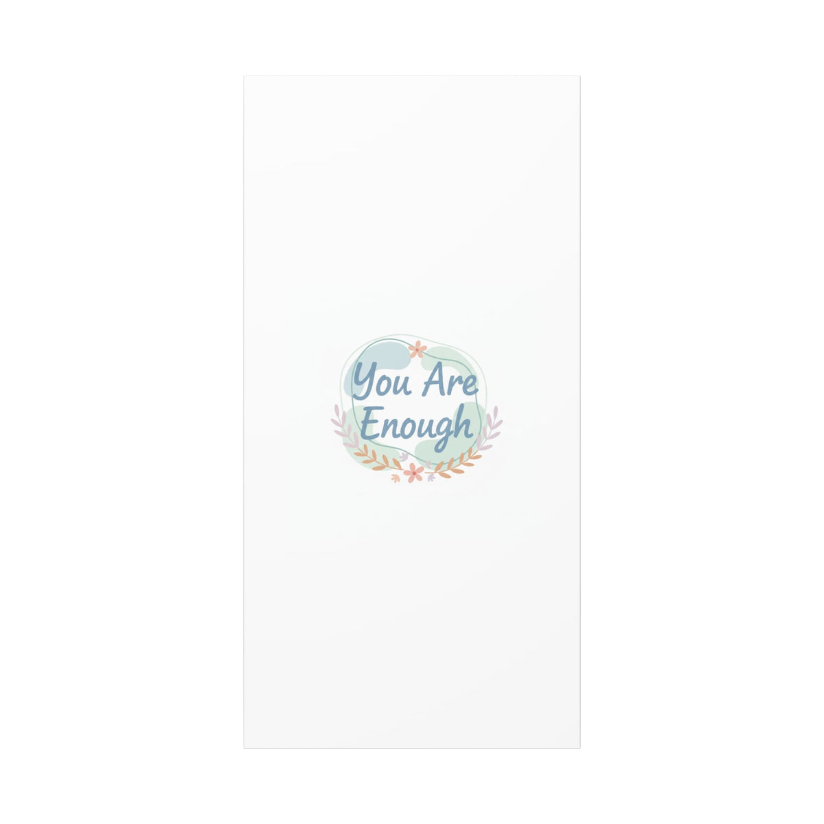 You Are Enough Canvas, Mental Health Art | Supportive Affirmation Wall Decor