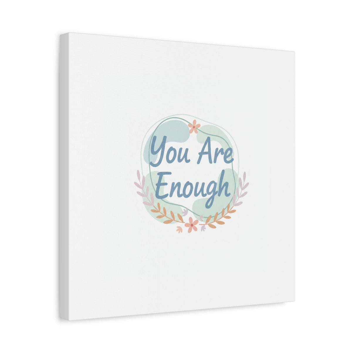 You Are Enough Canvas, Mental Health Art | Supportive Affirmation Wall Decor