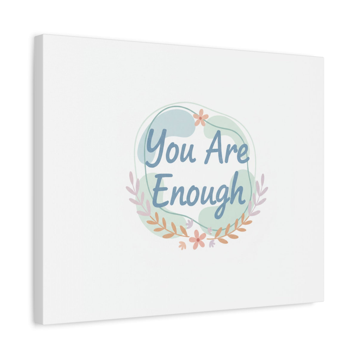 You Are Enough Canvas, Mental Health Art | Supportive Affirmation Wall Decor