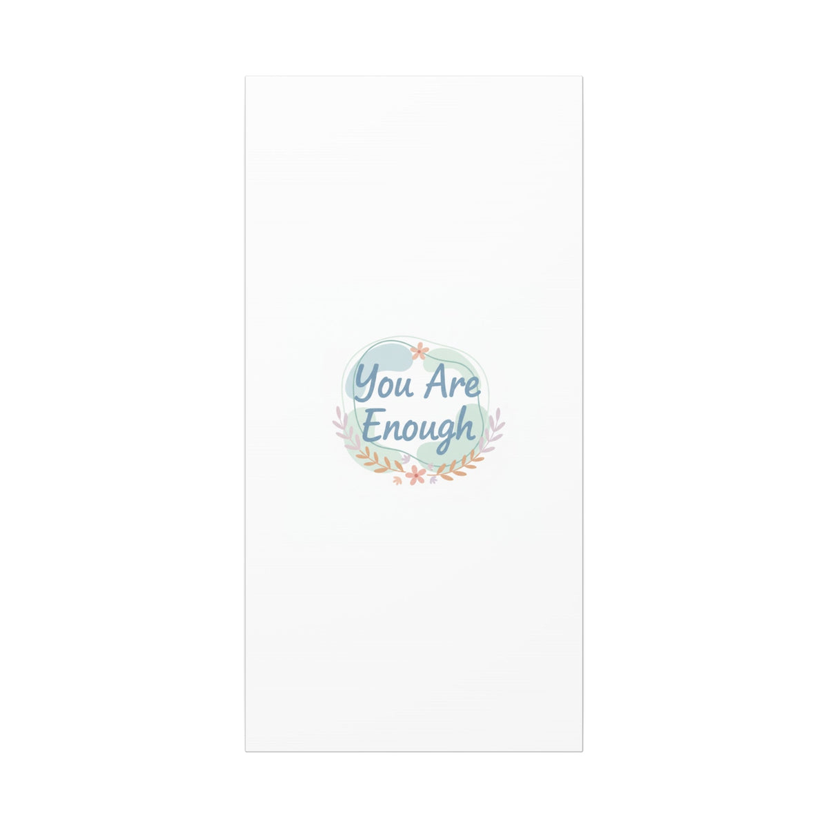 You Are Enough Canvas, Mental Health Art | Supportive Affirmation Wall Decor