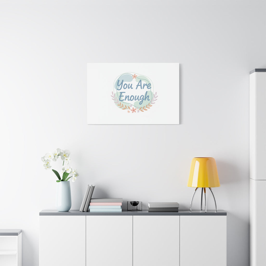 You Are Enough Canvas, Mental Health Art | Supportive Affirmation Wall Decor