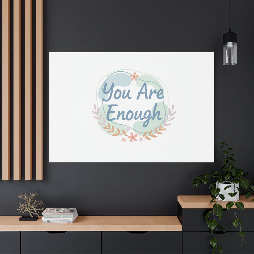 You Are Enough Canvas, Mental Health Art | Supportive Affirmation Wall Decor