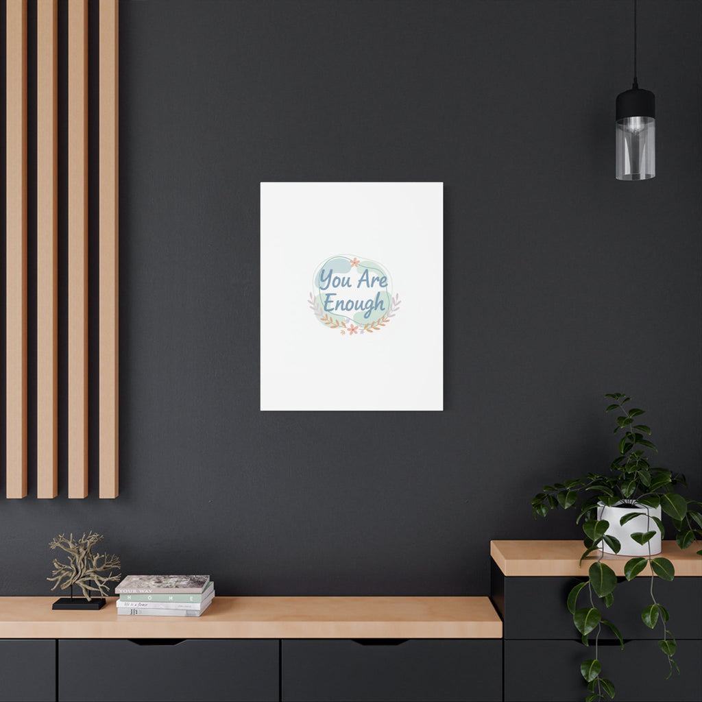 You Are Enough Canvas, Mental Health Art | Supportive Affirmation Wall Decor