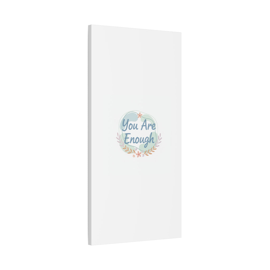 You Are Enough Canvas, Mental Health Art | Supportive Affirmation Wall Decor