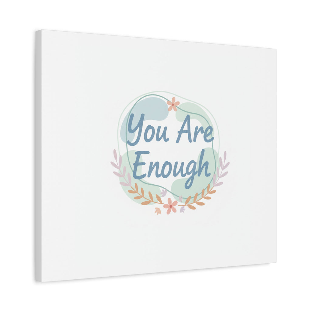 You Are Enough Canvas, Mental Health Art | Supportive Affirmation Wall Decor