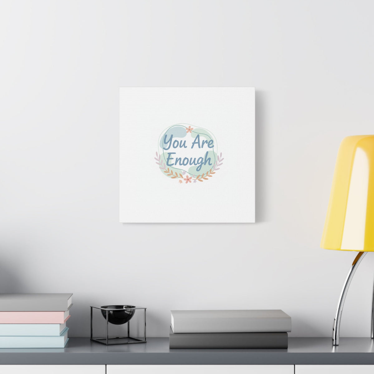 You Are Enough Canvas, Mental Health Art | Supportive Affirmation Wall Decor