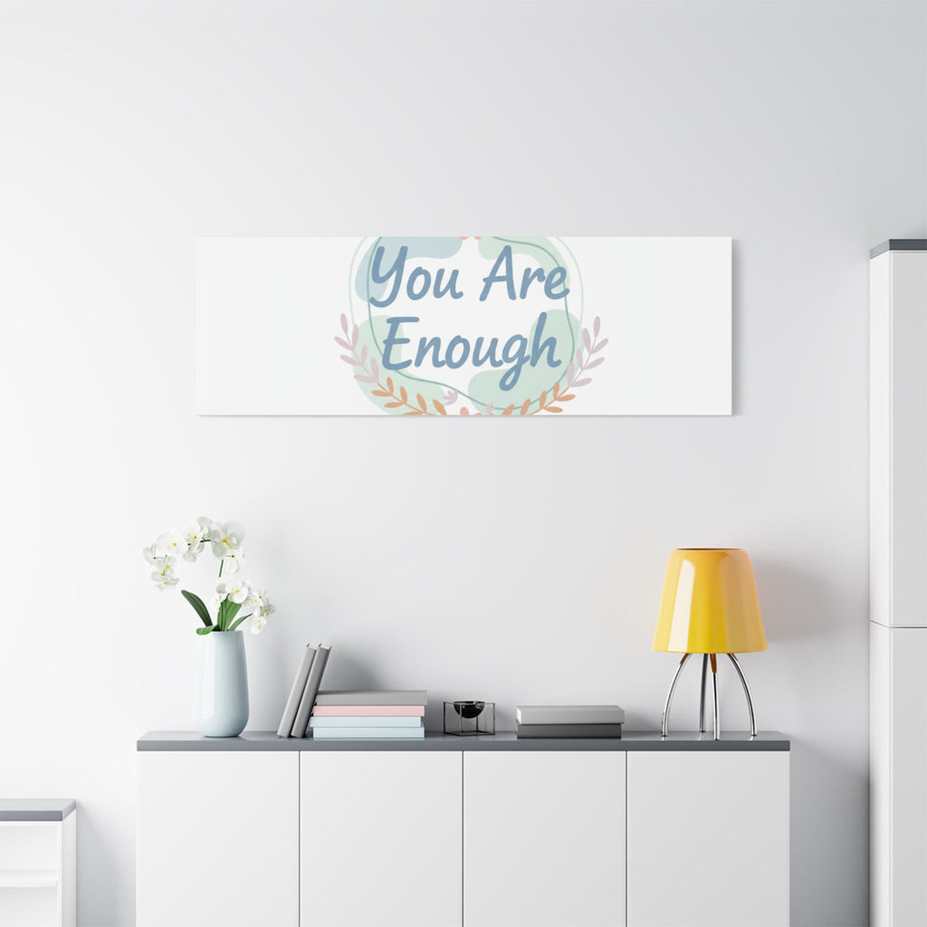 You Are Enough Canvas, Mental Health Art | Supportive Affirmation Wall Decor